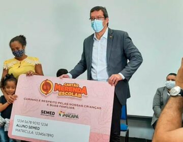 Alunos de Macapá ganham ‘cartão merenda’ de R$ 400