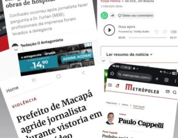 Imprensa nacional destaca agressão de prefeito de Macapá a jornalistas